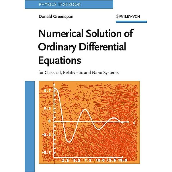 Numerical Solution of Ordinary Differential Equations, Donald Greenspan