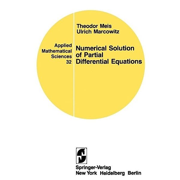 Numerical Solution of Partial Differential Equations / Applied Mathematical Sciences Bd.32, T. Meis, U. Marcowitz