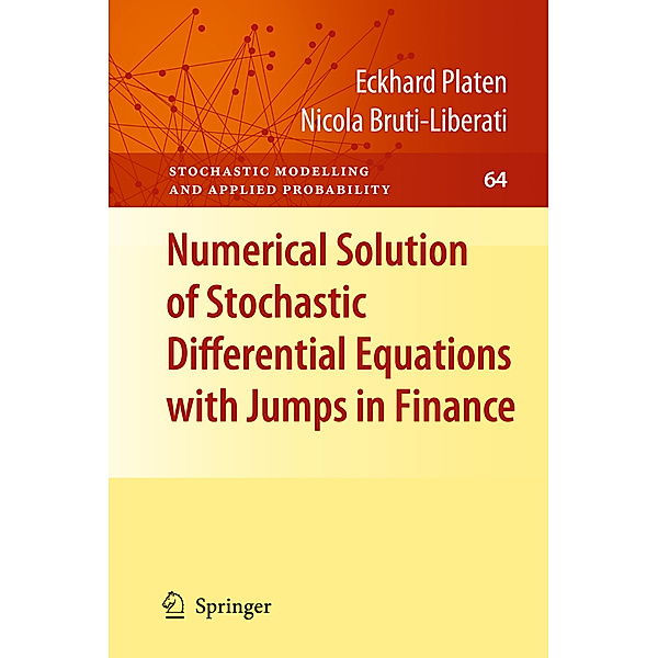 Numerical Solution of Stochastic Differential Equations with Jumps in Finance, Eckhard Platen, Nicola Bruti-Liberati