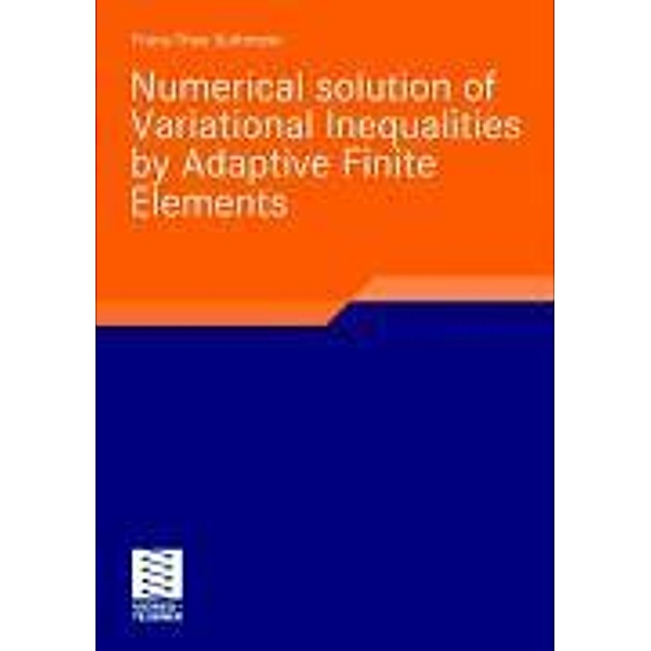 Numerical solution of Variational Inequalities by Adaptive Finite Elements / Advances in Numerical Mathematics, Franz-Theo Suttmeier