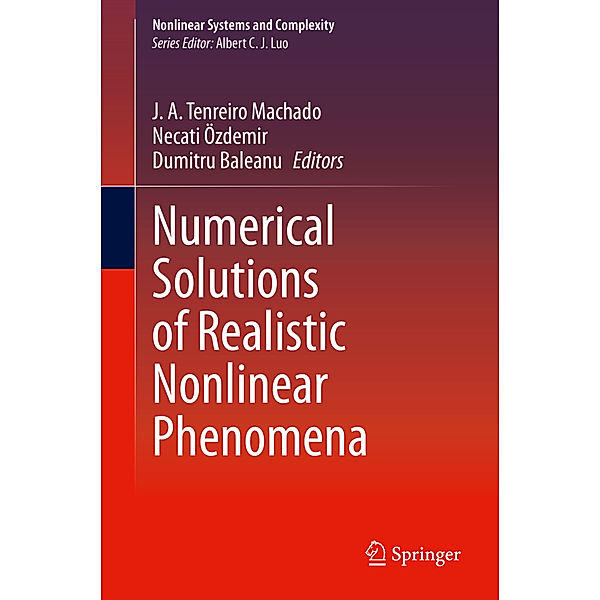 Numerical Solutions of Realistic Nonlinear Phenomena