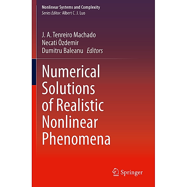 Numerical Solutions of Realistic Nonlinear Phenomena