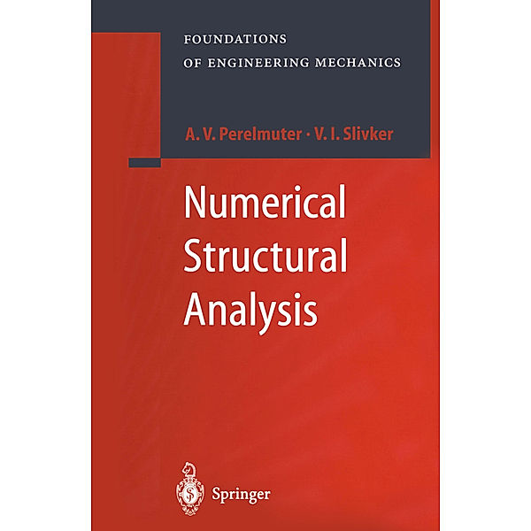 Numerical Structural Analysis, Anatoly Perelmuter, Vladimir Slivker