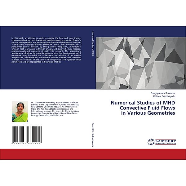 Numerical Studies of MHD Convective Fluid Flows in Various Geometries, Sangapatnam Suneetha, Ketineni Subbarayudu