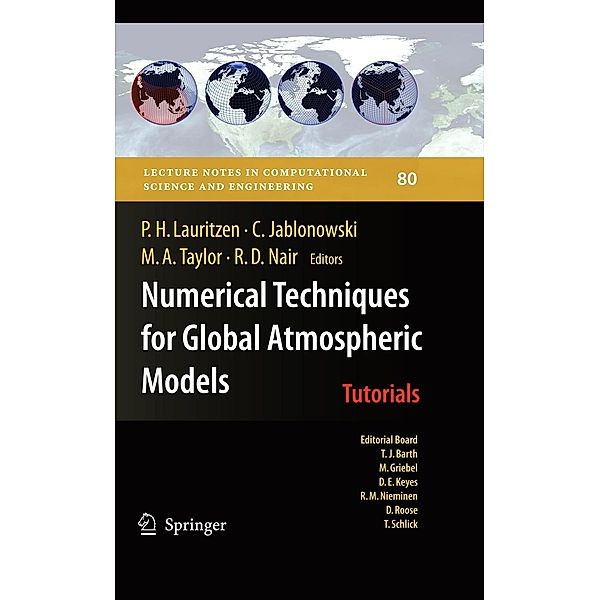 Numerical Techniques for Global Atmospheric Models / Lecture Notes in Computational Science and Engineering Bd.80