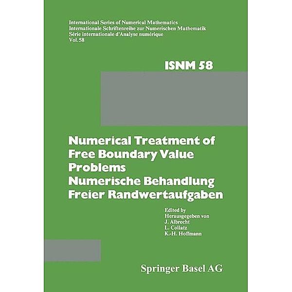 Numerical Treatment of Free Boundary Value Problems / Numerische Behandlung freier Randwertaufgaben / International Series of Numerical Mathematics Bd.58, Albrecht, COLLATZ, Hoffmann