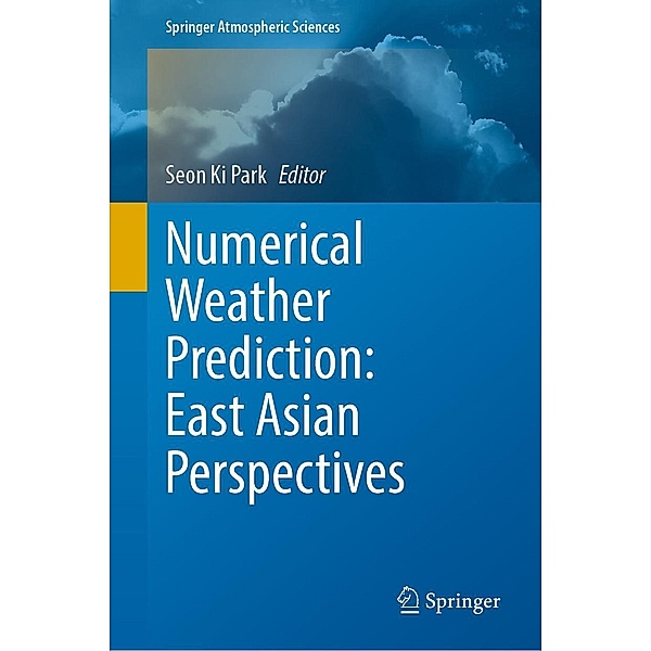 Numerical Weather Prediction: East Asian Perspectives / Springer Atmospheric Sciences