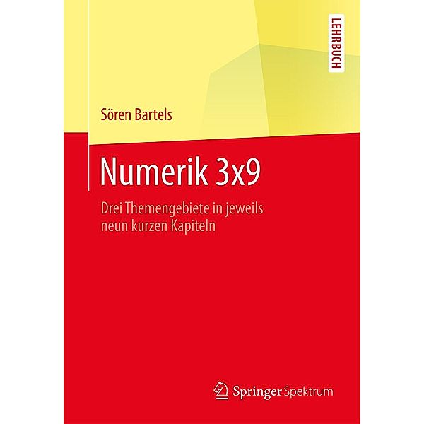 Numerik 3x9 / Springer-Lehrbuch, Sören Bartels
