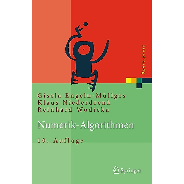 Numerik-Algorithmen / Xpert.press, Gisela Engeln-Müllges, Klaus Niederdrenk, Reinhard Wodicka