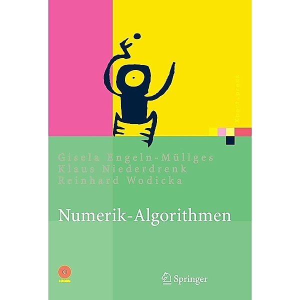 Numerik-Algorithmen / Xpert.press, Gisela Engeln-Müllges, Klaus Niederdrenk, Reinhard Wodicka