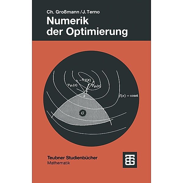 Numerik der Optimierung / Teubner Studienbücher Mathematik, Christian Großmann, Johannes Terno