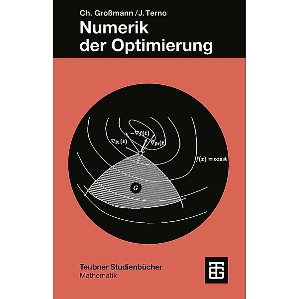 Numerik der Optimierung / Teubner Studienbücher Mathematik, Christian Großmann, Johannes Terno