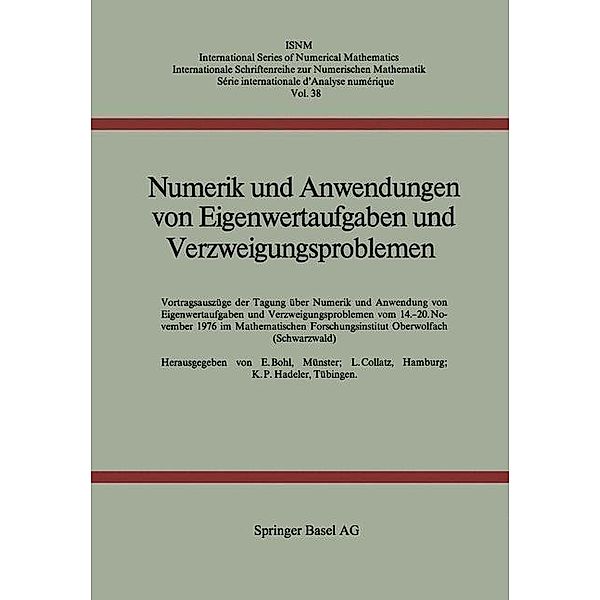 Numerik und Anwendungen von Eigenwertaufgaben und Verzweigungsproblemen / International Series of Numerical Mathematics Bd.38, BOHL, COLLATZ, HADELER