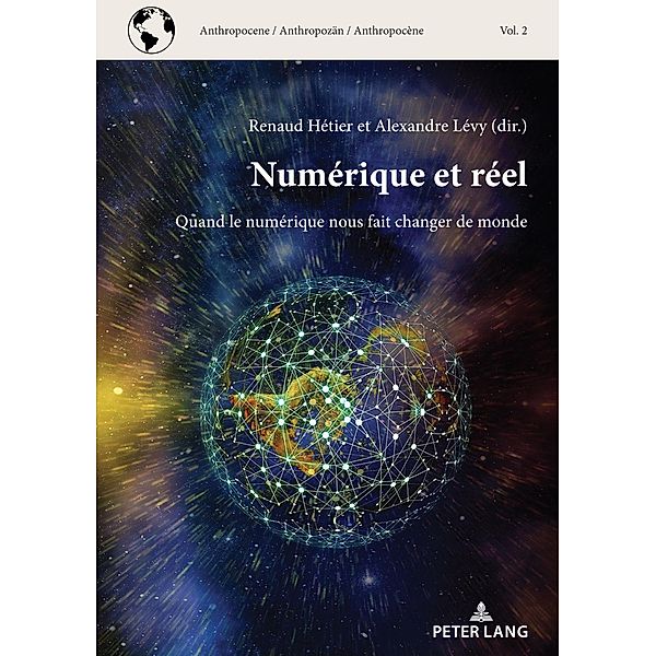 Numérique et réel / Anthropocene / Anthropocène / Anthropozaen Bd.2