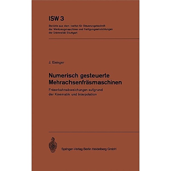 Numerisch gesteuerte Mehrachsenfräsmaschinen, J. Eisinger