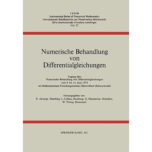 Numerische Behandlung von Differentialgleichungen / International Series of Numerical Mathematics Bd.27, R. Ansorge, L. Collatz, G. Hämmerlin, W. Törnig
