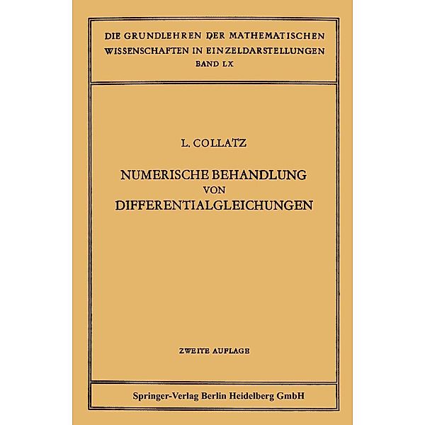 Numerische Behandlung von Differentialgleichungen / Grundlehren der mathematischen Wissenschaften Bd.60, Lothar Collatz