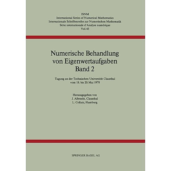 Numerische Behandlung von Eigenwertaufgaben Band 2 / International Series of Numerical Mathematics Bd.43, Albrecht, COLLATZ