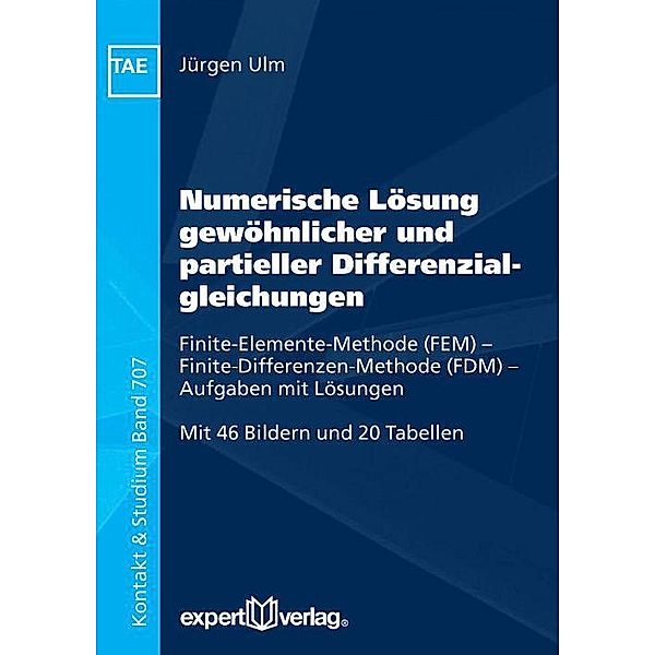 Numerische Lösung gewöhnlicher und partieller Differenzialgleichungen, Jürgen Ulm