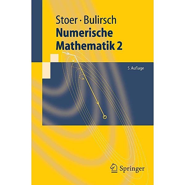 Numerische Mathematik 2 / Springer-Lehrbuch, Josef Stoer, Roland Bulirsch