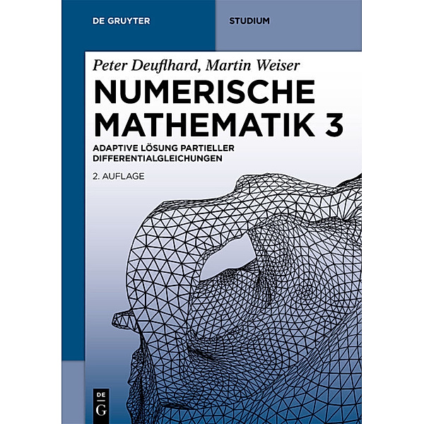 Numerische Mathematik 3, Peter Deuflhard, Martin Weiser