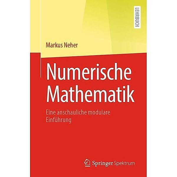 Numerische Mathematik, Markus Neher
