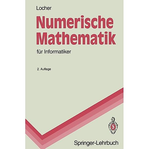 Numerische Mathematik für Informatiker, Franz Locher