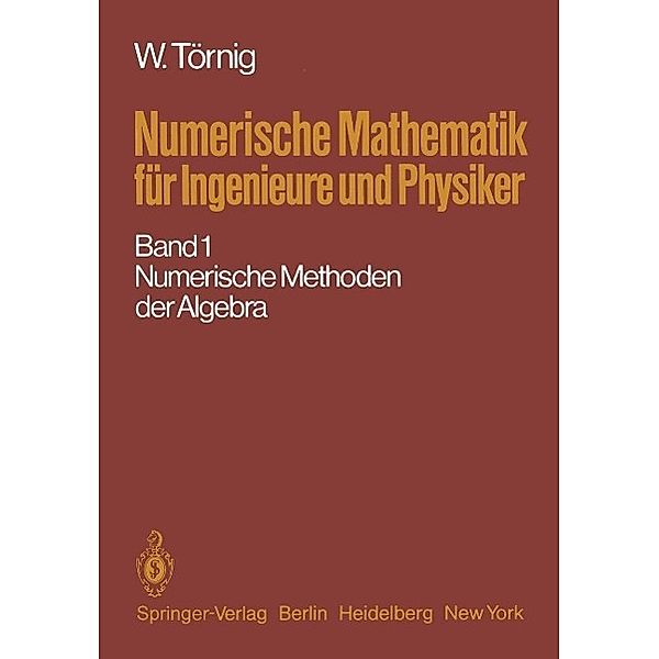 Numerische Mathematik für Ingenieure und Physiker, Willi Törnig