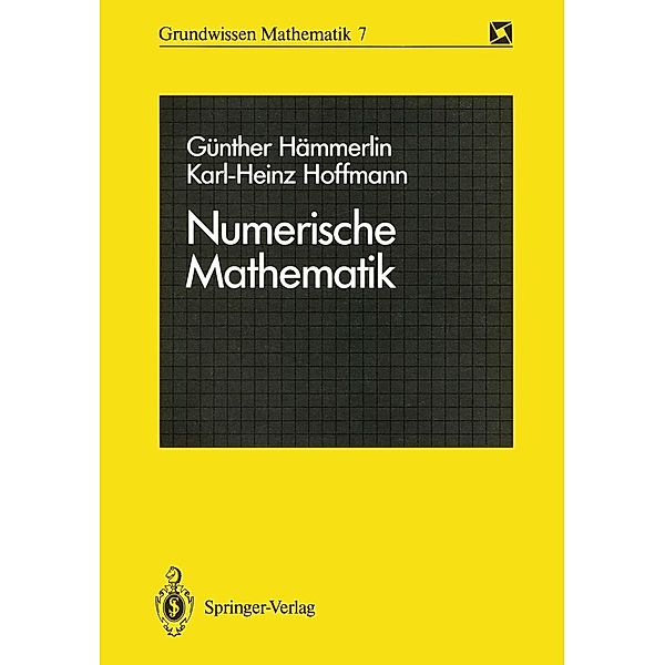 Numerische Mathematik / Grundwissen Mathematik Bd.7, Günther Hämmerlin, Karl-Heinz Hoffmann