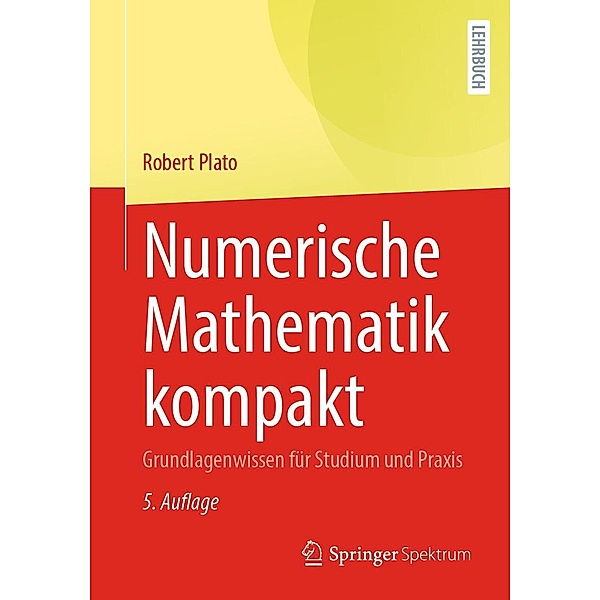 Numerische Mathematik kompakt, Robert Plato