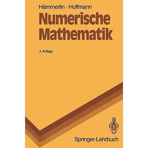 Numerische Mathematik / Springer-Lehrbuch, Günther Hämmerlin, Karl-Heinz Hoffmann