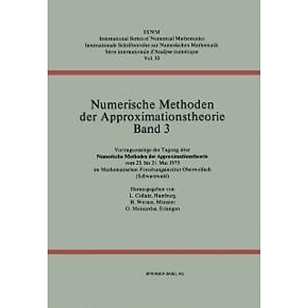 Numerische Methoden der Approximationstheorie/Numerical Methods of Approximation Theory / International Series of Numerical Mathematics Bd.30, MEINARDUS, COLLATZ, Werner