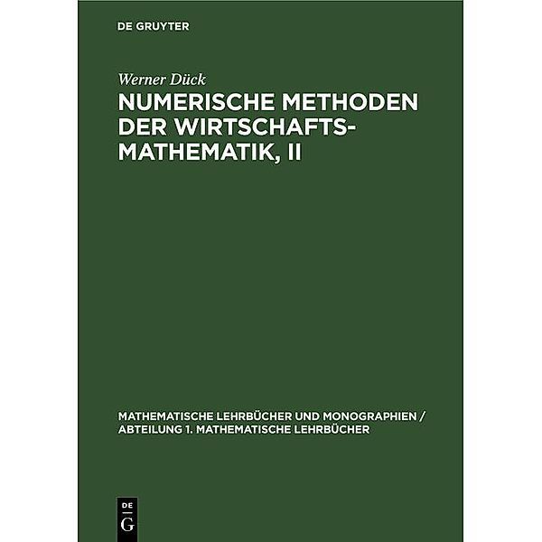 Numerische Methoden der Wirtschaftsmathematik, II, Werner Dück