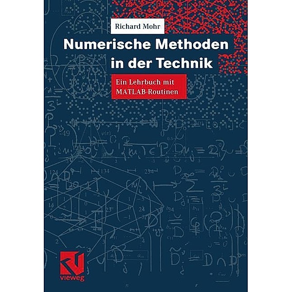 Numerische Methoden in der Technik, Richard Mohr