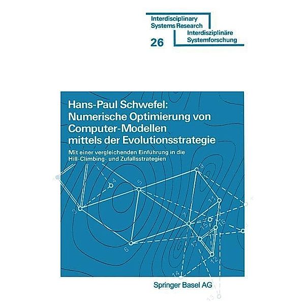 Numerische Optimierung von Computer-Modellen mittels der Evolutionsstrategie / Interdisciplinary Systems Research, Schwefel