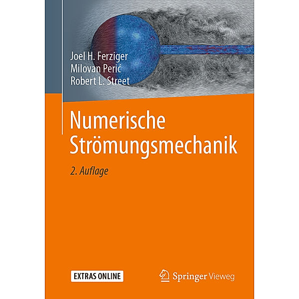 Numerische Strömungsmechanik, Joel H. Ferziger, Milovan Peric, Robert L. Street