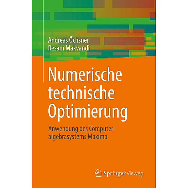 Numerische technische Optimierung, Andreas Öchsner, Resam Makvandi