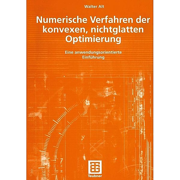 Numerische Verfahren der konvexen, nichtglatten Optimierung, Walter Alt