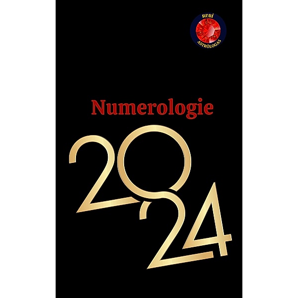 Numerologie 2024, Angeline A. Rubi, Angeline Rubi
