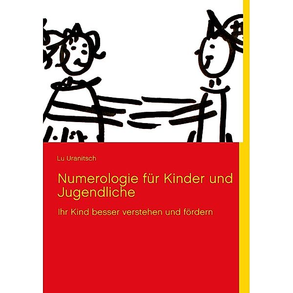 Numerologie für Kinder und Jugendliche, Lu Uranitsch
