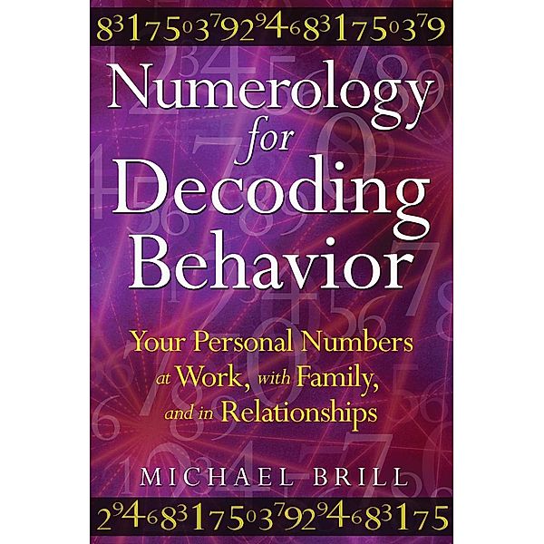 Numerology for Decoding Behavior, Michael Brill