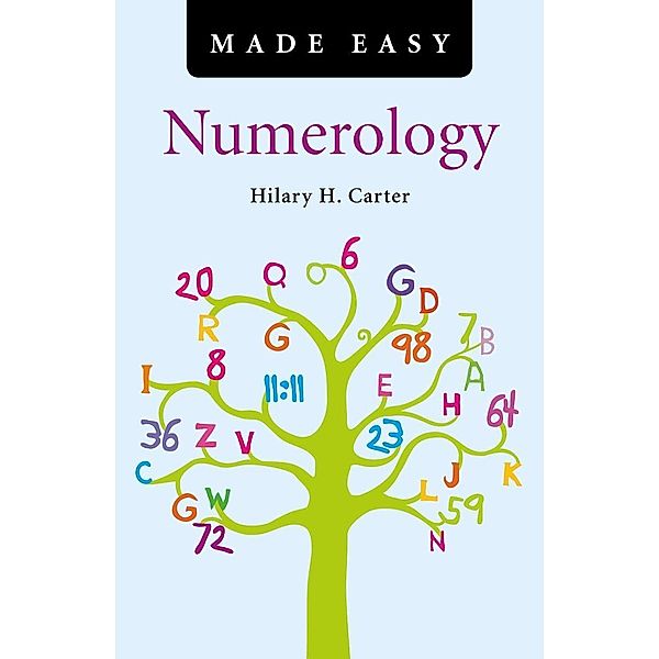 Numerology Made Easy / O-Books, Hilary H. Carter