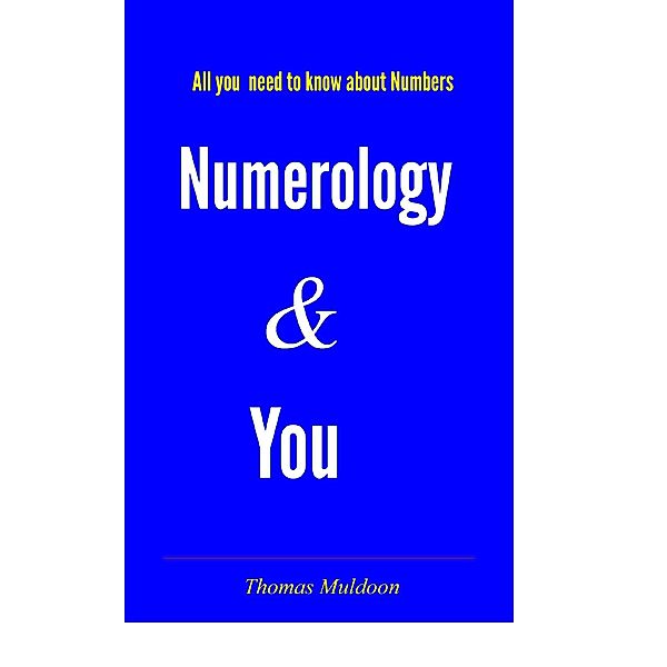 Numerology & You: Character Profiles / Thomas Muldoon, Thomas Muldoon