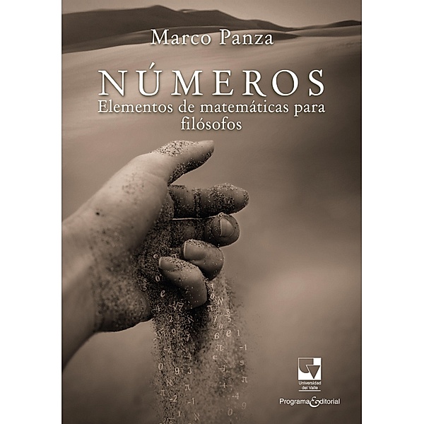 Números: elementos de matemáticas para filósofos / Artes y Humanidades, Marco Panza