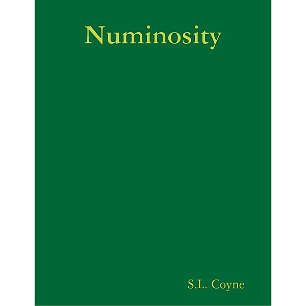 Numinosity, S. L. Coyne