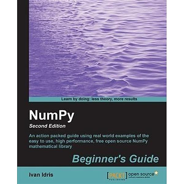 NumPy Beginner's Guide, Ivan Idris