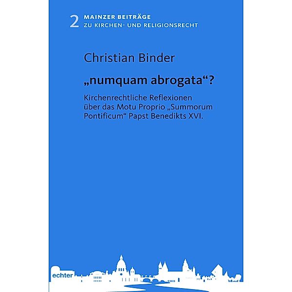 numquam abrogata? / Mainzer Beiträge zum Kirchen- und Religionsrecht Bd.2, Christian Binder