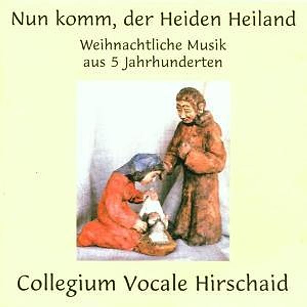 Nun Komm,Der Heiden Heiland, Collegium Vocale Hirschaid