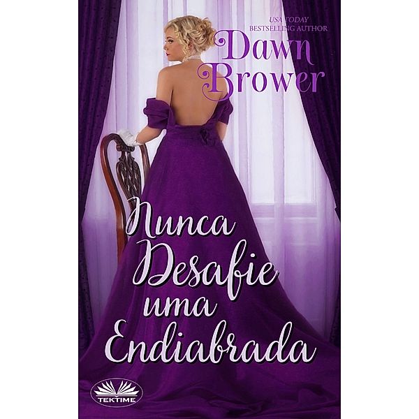 Nunca Desafie Uma Endiabrada, Dawn Brower