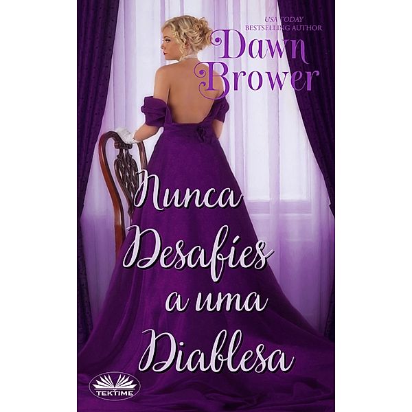 Nunca Desafíes A Una Diablesa, Dawn Brower